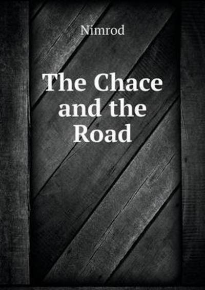 Cover for Nimrod · The Chace and the Road (Taschenbuch) (2015)