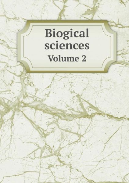 Cover for Stanford University · Biogical Sciences Volume 2 (Paperback Book) (2015)