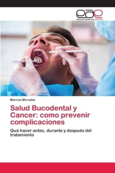 Cover for Moradas · Salud Bucodental y Cancer: como (Book) (2020)