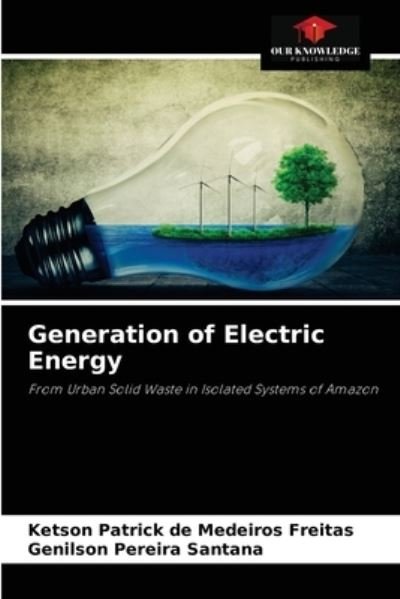 Cover for Ketson Patrick de Medeiros Freitas · Generation of Electric Energy (Paperback Book) (2021)