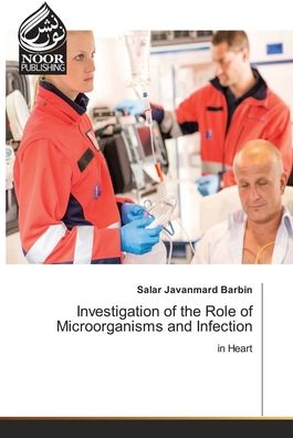 Cover for Salar Javanmard Barbin · Investigation of the Role of Microorganisms and Infection (Paperback Book) (2022)