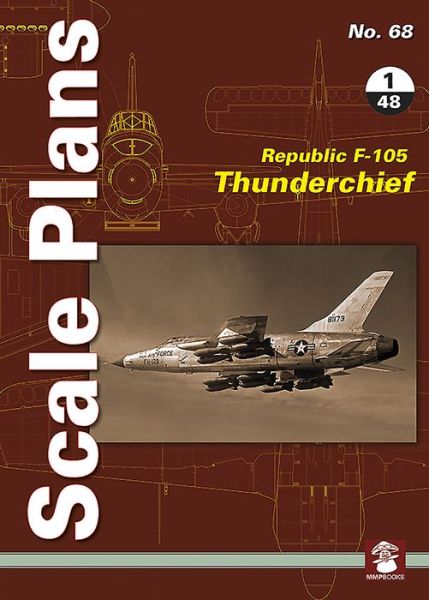 Cover for Dariusz Karnas · Scale Plans 68: Republic F-105 Thunderchief 1/48 Scale - Scale Plans (Paperback Book) (2020)