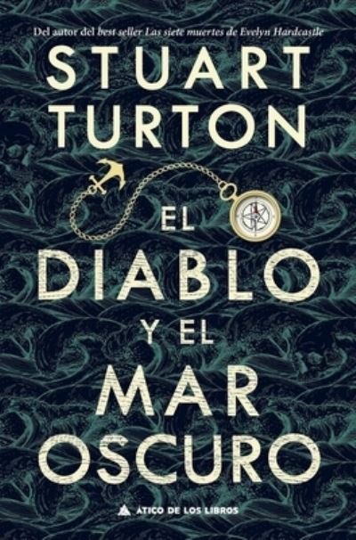 Cover for Stuart Turton · El Diablo Y El Mar Oscuro (Paperback Bog) (2021)