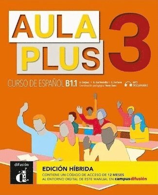 Cover for Aula Plus 3 - B1.1 Edicion hibrida - Libro del alumno + MP3 descargable (Paperback Book) (2022)