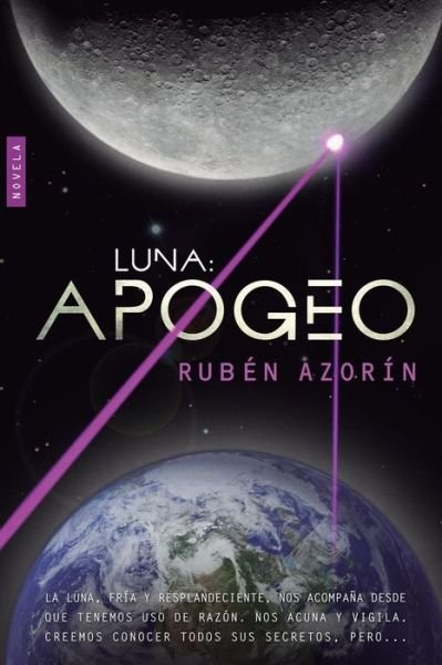 Cover for Rubén Azorín Antón · Luna Apogeo (Paperback Bog) [Spanish, 1 edition] (2014)