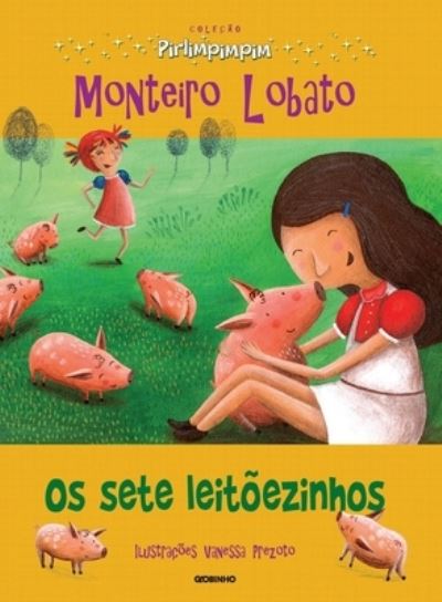 Cover for Monteiro Lobato · Os Sete Leit Ezinhos (Paperback Book) (2022)