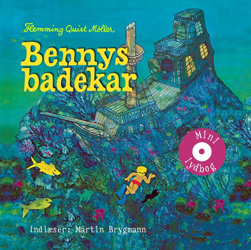 Cover for Flemming Quist Møller · Gyldendals mini lydbøger for børn: Bennys badekar (CD) [1. Painos] (2010)