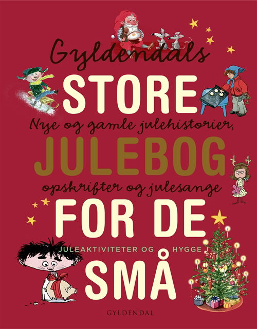 Cover for Gyldendal · Julebøger: Gyldendals store julebog for de små (Bound Book) [1er édition] (2017)