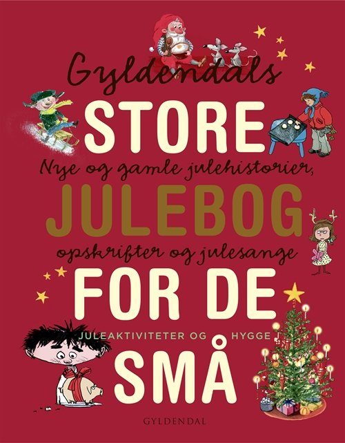 Cover for Gyldendal · Julebøger: Gyldendals store julebog for de små (Bound Book) [1. Painos] (2017)