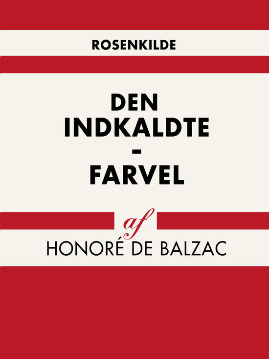 Cover for Honoré de Balzac · Verdens klassikere: Den indkaldte – Farvel (Sewn Spine Book) [1st edition] (2018)