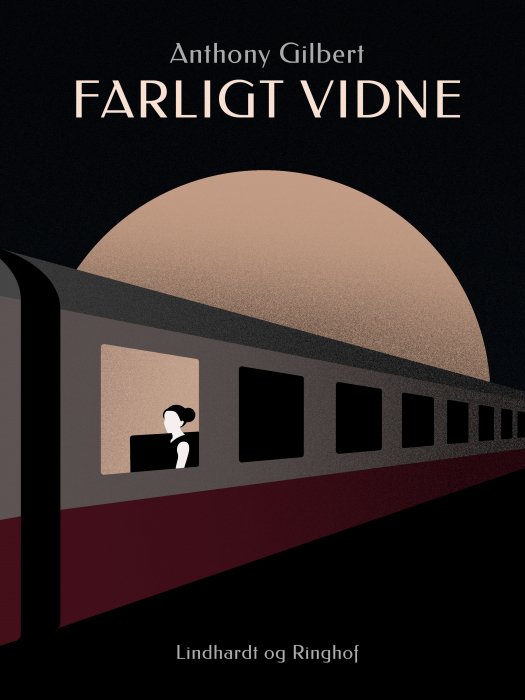Cover for Anthony Gilbert · Arthur Crook: Farligt vidne (Sewn Spine Book) [1er édition] (2018)