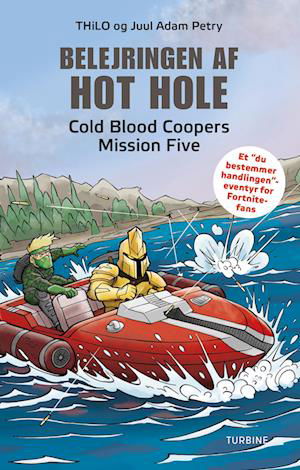Cover for THiLO og Juul Adam Petry · Belejringen af Hot Hole - Cold Blood Coopers Mission Five (Hardcover Book) [1. Painos] (2022)