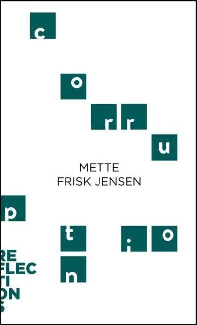 Cover for Mette Frisk Jensen · Corruption - Reflections (Paperback Book) (2022)