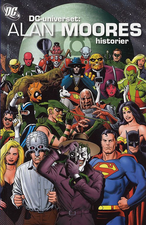 Cover for Alan Moore · DC-universet: Alan Moores historier (Bog) [1. udgave] (2007)