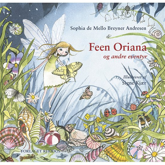 Cover for Sophia de Mello Breyner Andresen · Feen Oriana (Hardcover Book) [1st edition] (2018)