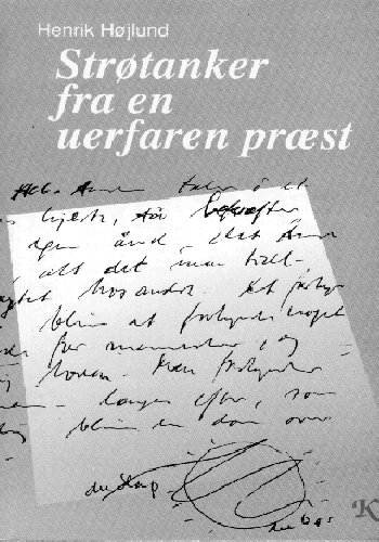 Cover for Henrik Højlund · Strøtanker fra en uerfaren præst (Hæftet bog) [1. udgave] (2001)