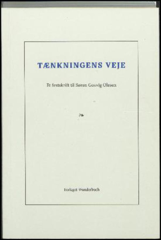 Cover for Jepsen Per (Red.) · Tænkningens veje (Hæftet bog) [1. udgave] (2016)