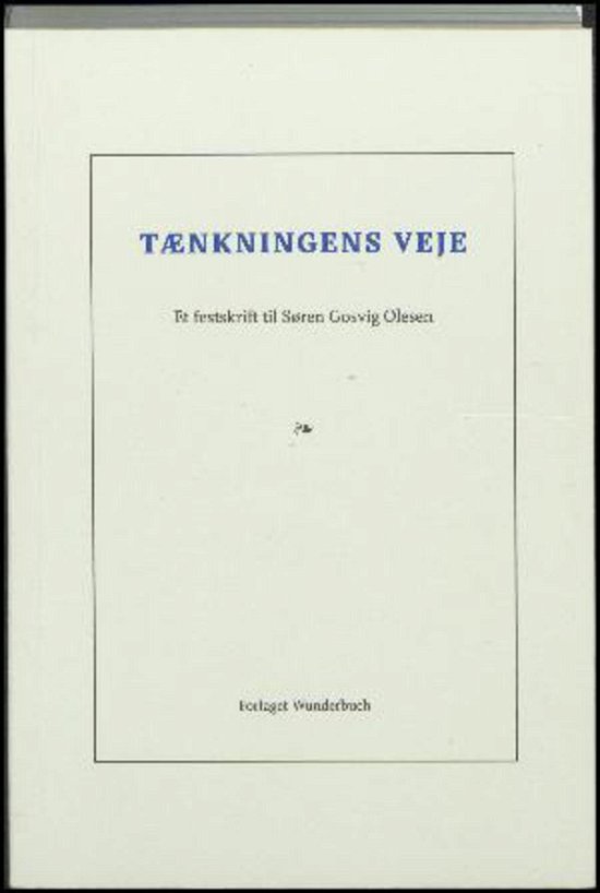 Tænkningens veje - Jepsen Per (Red.) - Livros - Forlaget Wunderbuch - 9788799886197 - 26 de outubro de 2016
