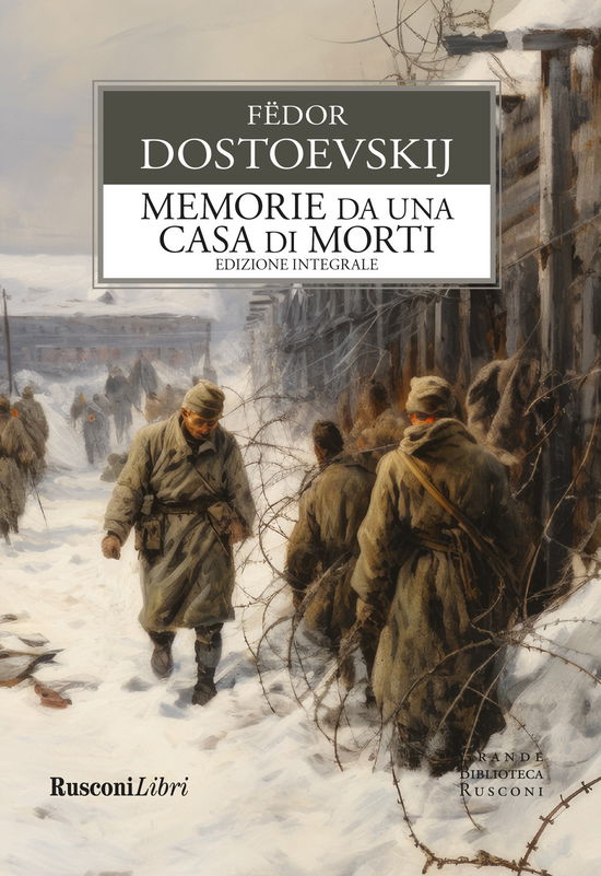 Cover for Fëdor Dostoevskij · Memorie Da Una Casa Di Morti. Ediz. Integrale (Book)