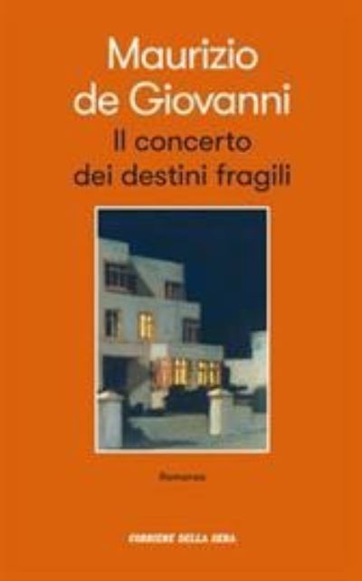 Cover for Maurizio de Giovanni · Il concerto dei destini fragili (Paperback Book) (2020)