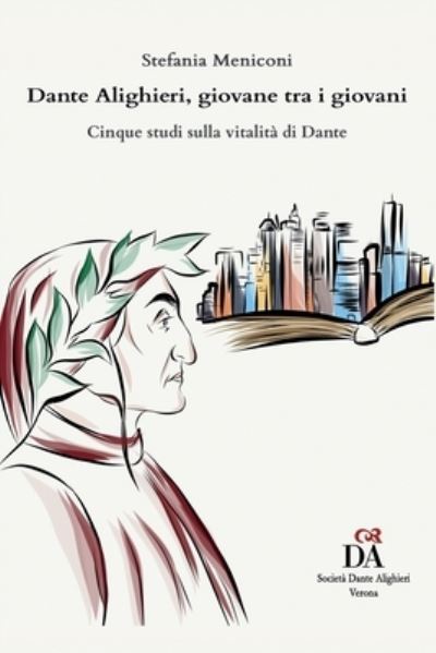 Cover for Stefania Meniconi · Dante Alighieri, giovane tra i giovani (Taschenbuch) (2020)