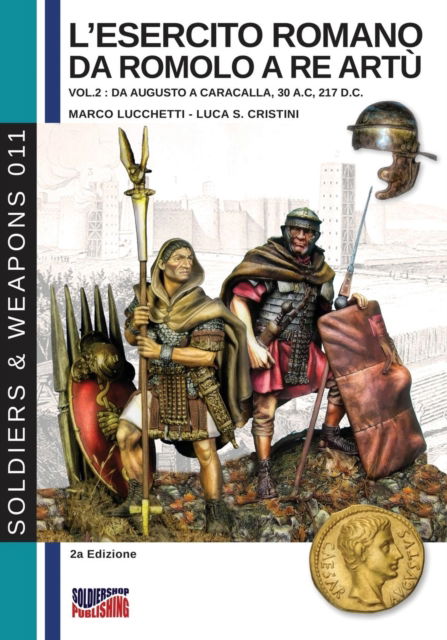 Cover for Marco Lucchetti · L'esercito romano da Romolo a re Artu - Vol. 2 (Paperback Book) (2019)