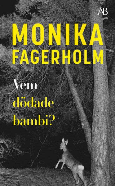 Cover for Monika Fagerholm · Vem dödade bambi? (Paperback Book) (2020)