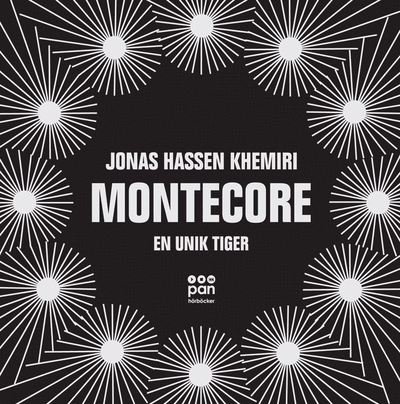 Montecore : en unik tiger - Jonas Hassen Khemiri - Hörbuch - Norstedts - 9789113056197 - 5. August 2013