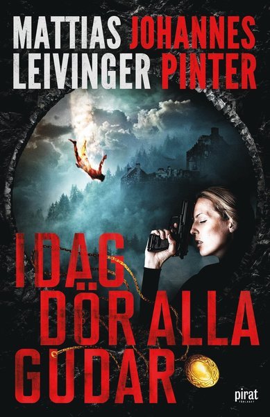 Cover for Johannes Pinter · Idag dör alla gudar (Bound Book) (2021)