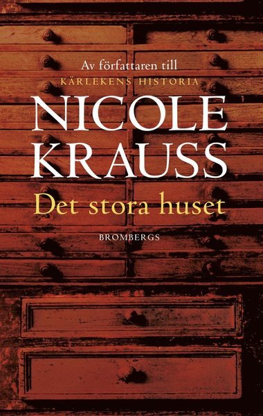 Det stora huset - Nicole Krauss - Boeken - Brombergs - 9789173373197 - 18 november 2011