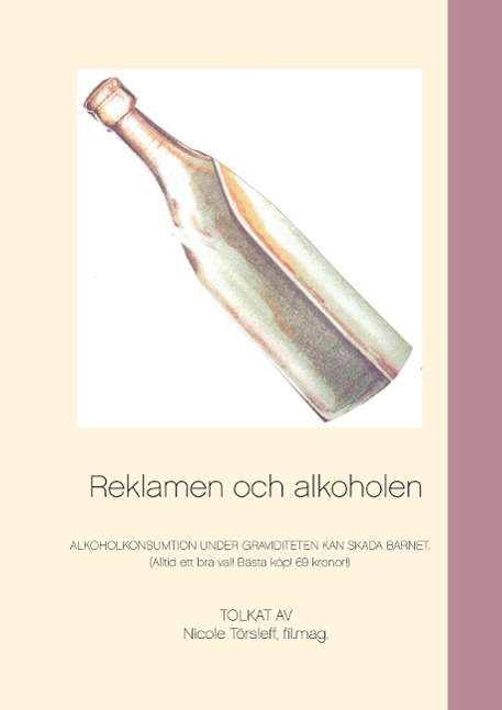 Cover for Nicole Törsleff · Reklamen och alkoholen (Paperback Book) (2015)