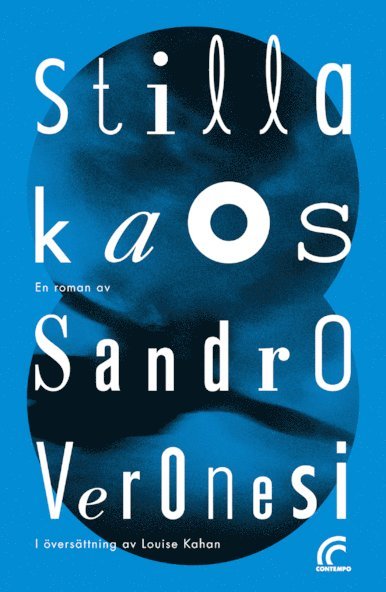 Cover for Sandro Veronesi · Stilla kaos (Hardcover Book) (2013)