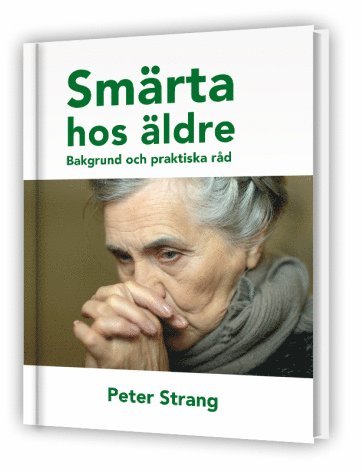 Cover for Peter Strang · Smärta hos äldre - Bakgrund och praktiska råd (Book) (2019)