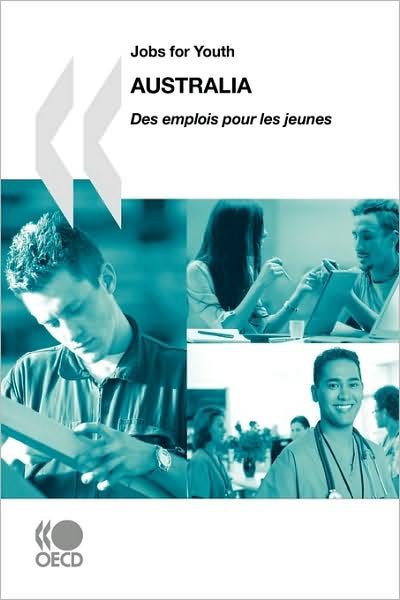 Cover for Oecd Organisation for Economic Co-operation and Develop · Jobs for Youth / Des Emplois Pour Les Jeunes Jobs for Youth / Des Emplois Pour Les Jeunes: Australia 2009 (Paperback Book) (2009)