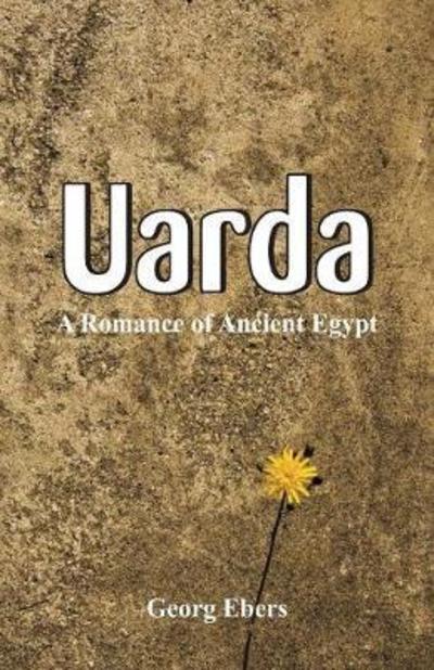 Uarda - Georg Ebers - Books - Alpha Edition - 9789352972197 - June 30, 2018