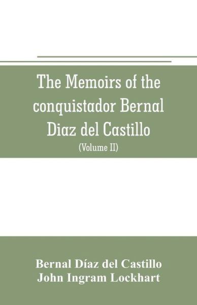 Cover for Bernal Díaz del Castillo · The memoirs of the conquistador Bernal Diaz del Castillo (Paperback Bog) (2019)
