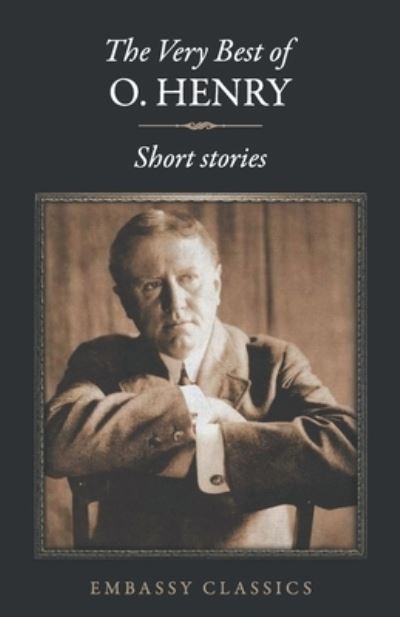 The Very Best Of O. Henry - - O. Henry - Livros - Embassy Books - 9789386450197 - 2019