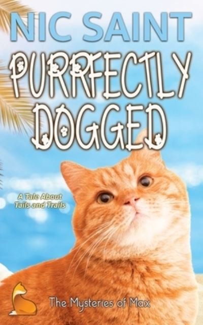 Cover for Nic Saint · Purrfectly Dogged - Mysteries of Max (Pocketbok) (2021)