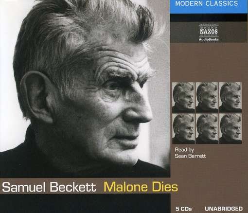 * Malone Dies - Sean Barrett - Musiikki - Naxos Audiobooks - 9789626343197 - maanantai 28. kesäkuuta 2004