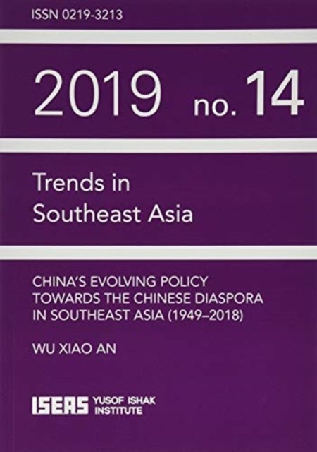 Cover for China’s Evolving Policy Towards the Chinese Diaspora in Southeast Asia - Trends in Southeast Asia (Paperback Book) (2020)
