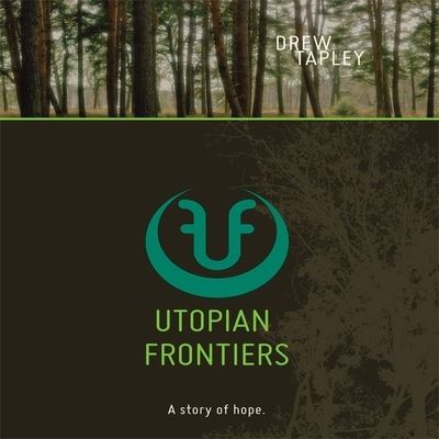 Utopian Frontiers - Drew Tapley - Music - Gildan Media Corporation - 9798200633197 - December 18, 2012