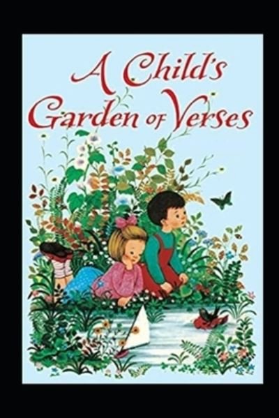 Cover for Robert Louis Stevenson · A Child's Garden of Verses Robert Louis Stevenson illustrated edition (Paperback Bog) (2022)