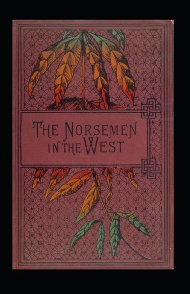 The Norsemen in the West Illustrated - Robert Michael Ballantyne - Books - Independently Published - 9798423991197 - February 27, 2022