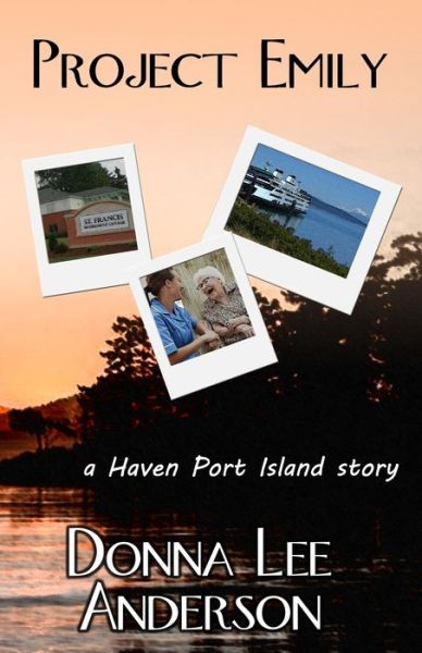 Cover for Donna Lee Anderson · Project Emily: a Haven Port Island story (Paperback Book) (2021)