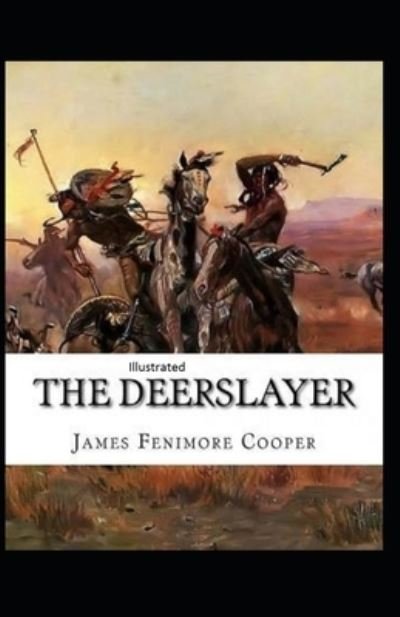 Cover for James Fenimore Cooper · The Deerslayer illustrated (Pocketbok) (2021)