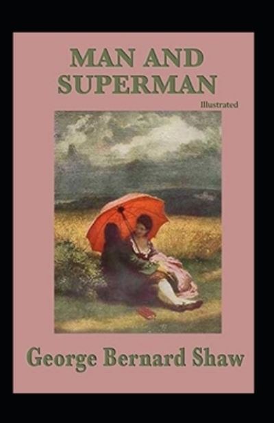 Cover for George Bernard Shaw · Man and Superman (classics illustrated) (Paperback Book) (2021)