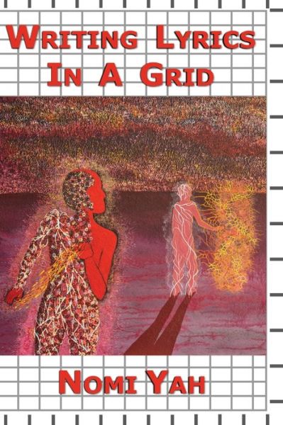 Cover for Nomi Yah · Writing Lyrics In A Grid (Paperback Bog) (2021)