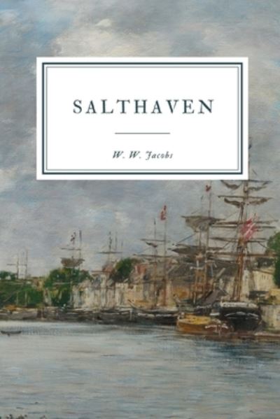 Cover for W W Jacobs · Salthaven (Paperback Book) (2020)