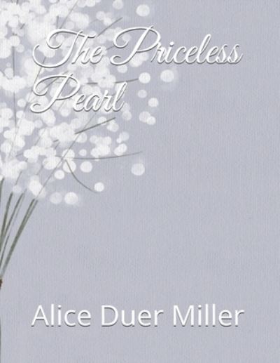 Cover for Alice Duer Miller · The Priceless Pearl (Paperback Book) (2021)