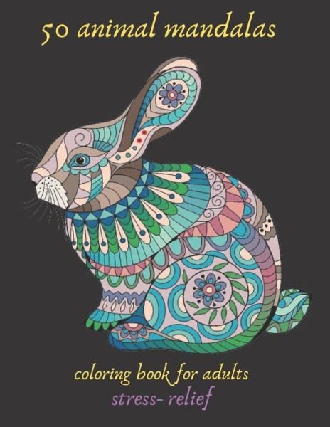 Cover for Espace Mandala · 50 animal mandalas coloring book for adults stress- relief (Paperback Bog) (2021)